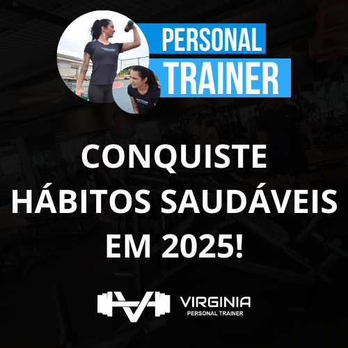 Conquiste Hábitos Saudáveis com um Personal Trainer em 2025!