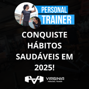 Imagem motivacional destacando como um personal trainer pode ajudar a conquistar hábitos saudáveis em 2025