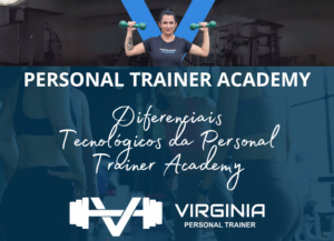 9 Diferenciais Tecnológicos de uma Personal Trainer Academy!