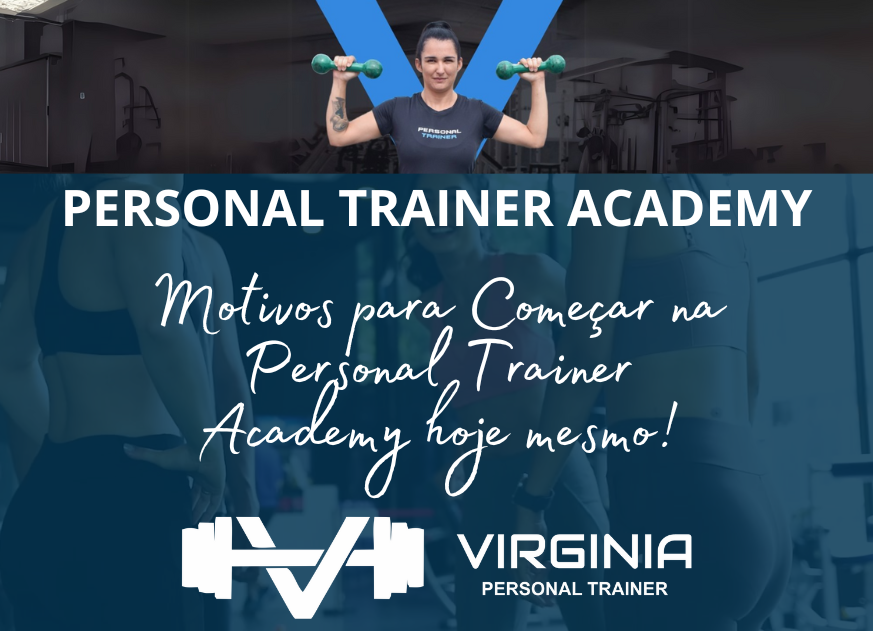 9 motivos para começar na Personal Trainer Academy hoje mesmo!