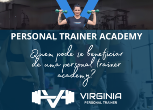 Quem pode se beneficiar de uma Personal Trainer Academy em 2025!