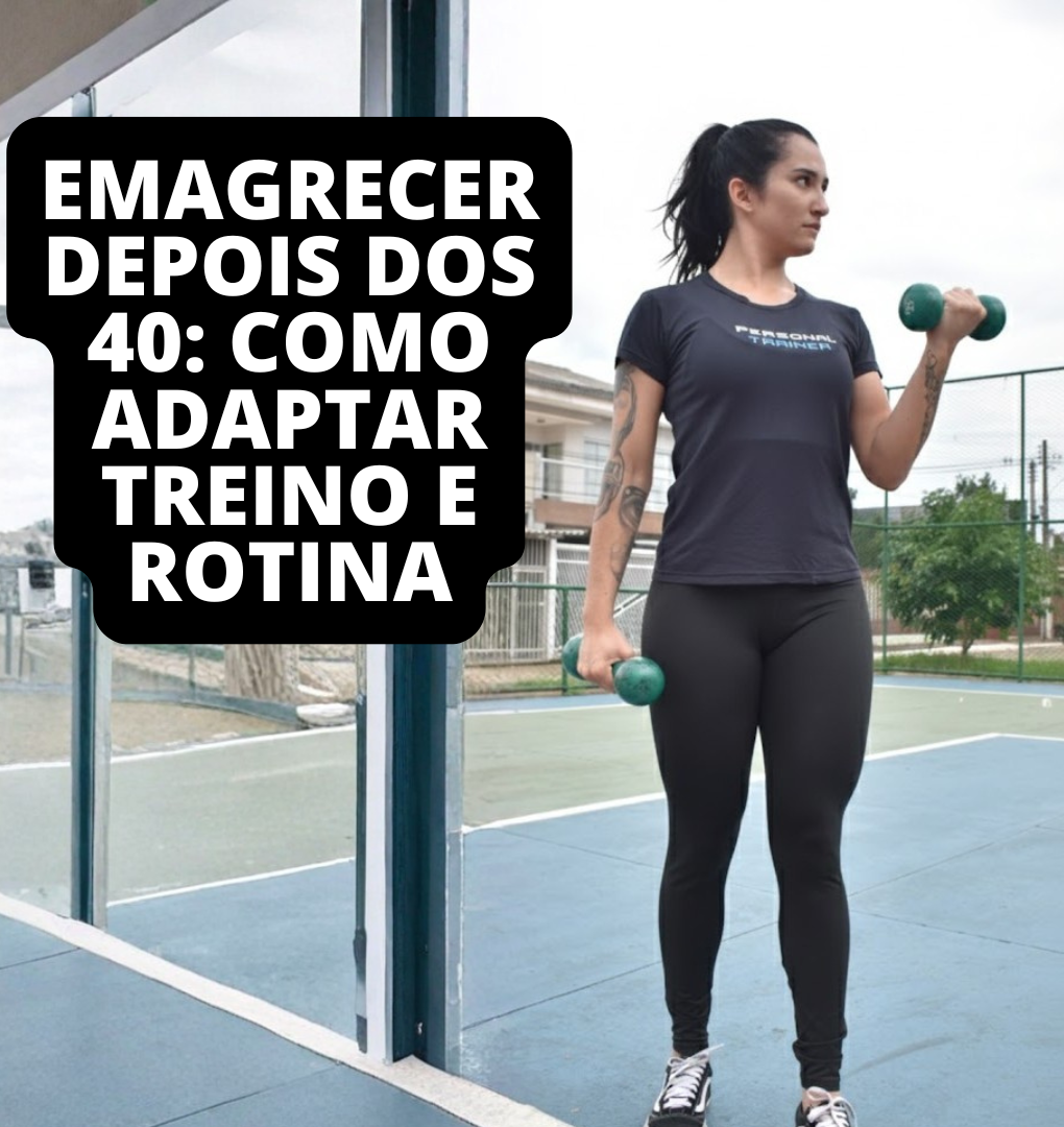 Leia mais sobre o artigo Emagrecer depois dos 40: como adaptar treino e rotina